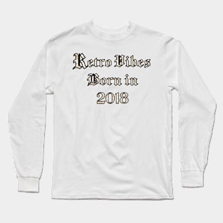 2018 vintage birthday Long Sleeve T-Shirt